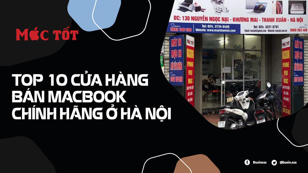 Top 10 cửa hàng bán macbook chính hãng ở Hà Nội